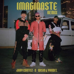 Jhay Cortez, Wisin & Yandel - Imaginaste (Remix)